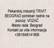 Pekarskoj industriji TRIVIT BEOGRAD potreban radnik na poziciji: VOZAČ